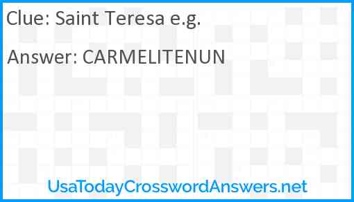 Saint Teresa e.g. Answer