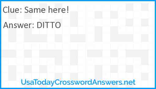 Same here crossword clue UsaTodayCrosswordAnswers net