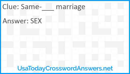 Same-___ marriage Answer