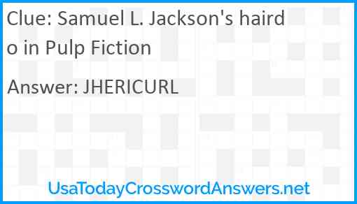 Samuel L. Jackson's hairdo in Pulp Fiction Answer