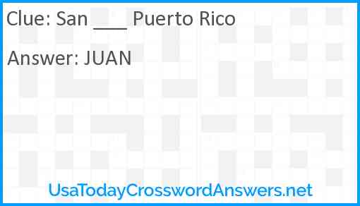 San ___ Puerto Rico Answer