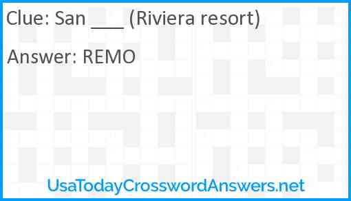 San ___ (Riviera resort) Answer