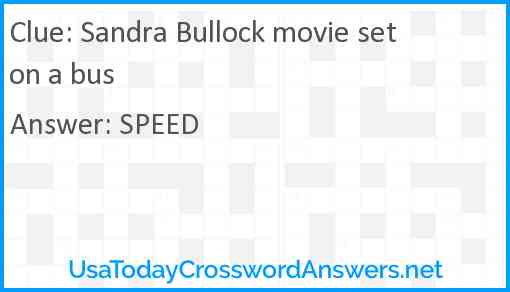 Sandra Bullock movie set on a bus Answer
