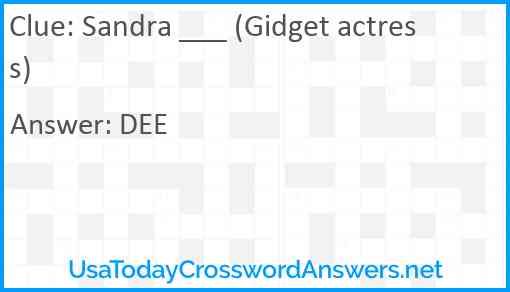 Sandra ___ (Gidget actress) Answer