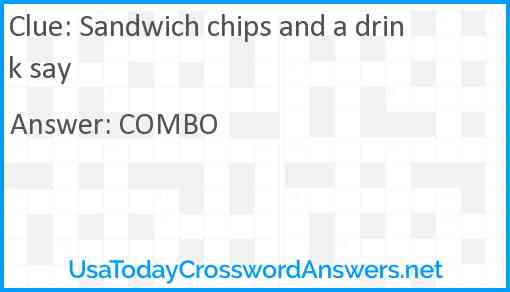 Sandwich chips and a drink say Answer