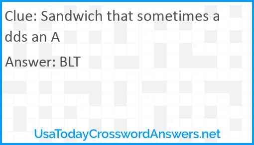 Sandwich that sometimes adds an A Answer