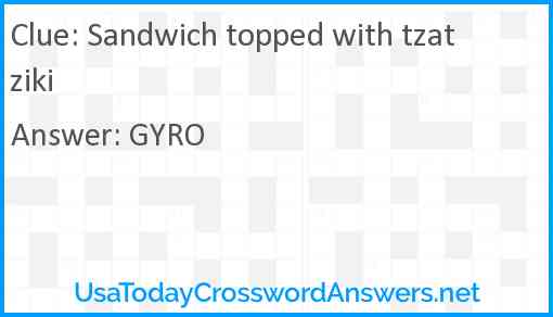 Sandwich topped with tzatziki Answer