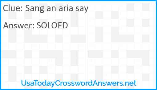 Sang an aria say Answer