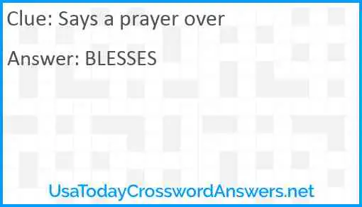 Says a prayer over Answer