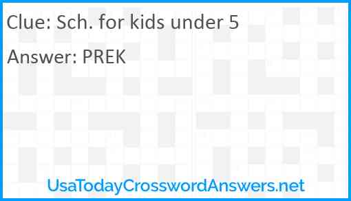 Sch. for kids under 5 Answer