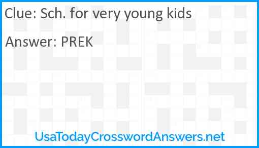 Sch. for very young kids Answer