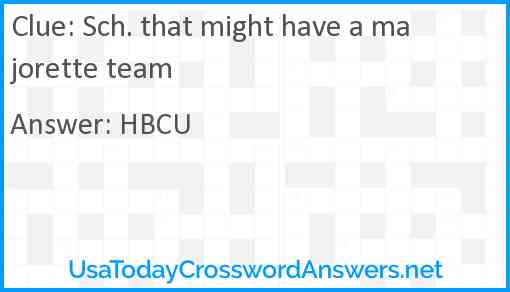 Sch. that might have a majorette team Answer