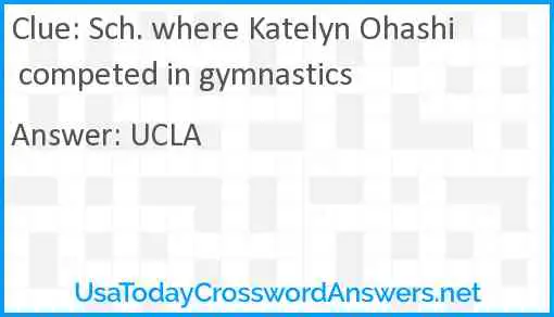 Sch. where Katelyn Ohashi competed in gymnastics Answer
