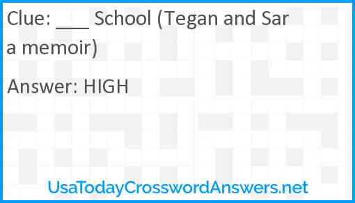 ___ School (Tegan and Sara memoir) Answer