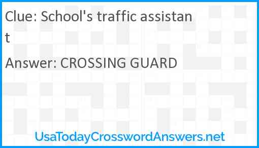 School's traffic assistant Answer