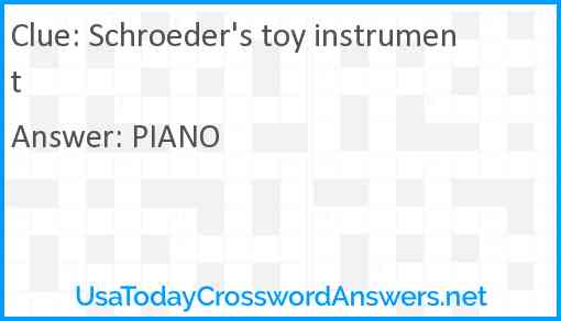 Schroeder's toy instrument Answer