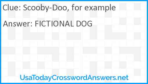 Scooby-Doo, for example Answer