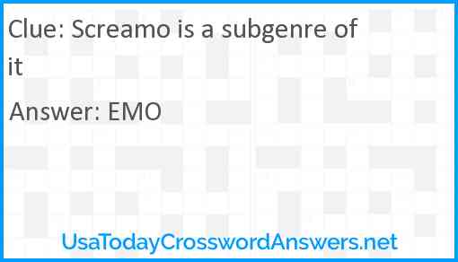 Screamo is a subgenre of it Answer