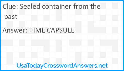 Sealed container from the past Answer