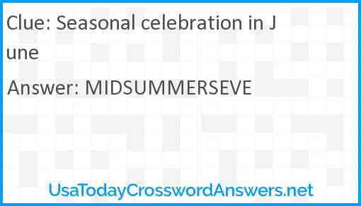 Seasonal celebration in June Answer