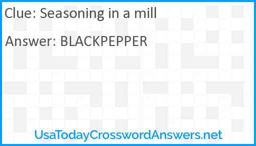 Seasoning in a mill Answer