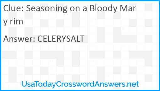 Seasoning on a Bloody Mary rim Answer