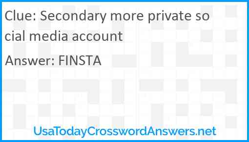Secondary more private social media account Answer