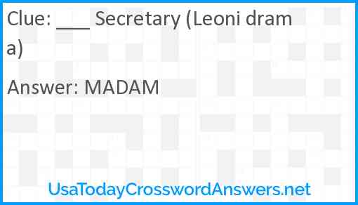 ___ Secretary (Leoni drama) Answer