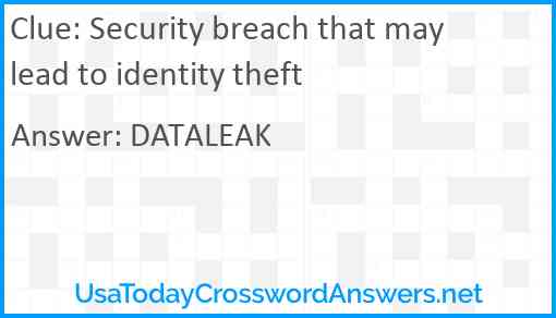 Security breach that may lead to identity theft Answer