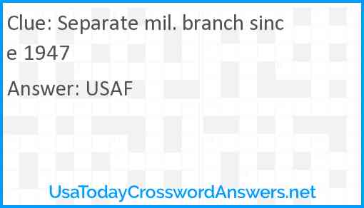 Separate mil. branch since 1947 Answer
