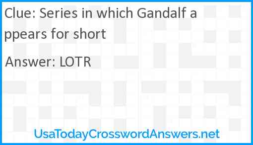 Series in which Gandalf appears for short Answer