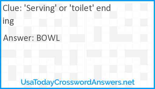 'Serving' or 'toilet' ending Answer