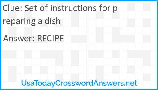 Set of instructions for preparing a dish Answer