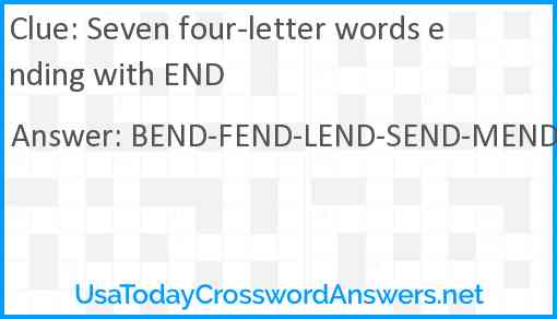 Seven four-letter words ending with END Answer