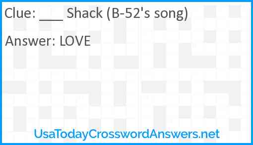 ___ Shack (B-52's song) Answer