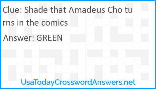 Shade that Amadeus Cho turns in the comics Answer