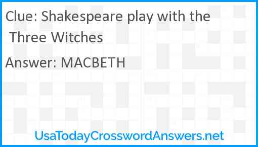 Shakespeare play with the Three Witches Answer