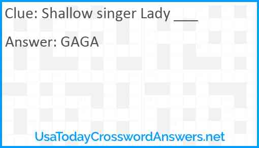 Shallow singer Lady ___ Answer