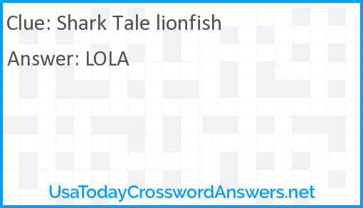 Shark Tale lionfish Answer