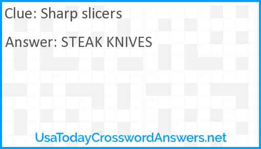 Sharp slicers Answer