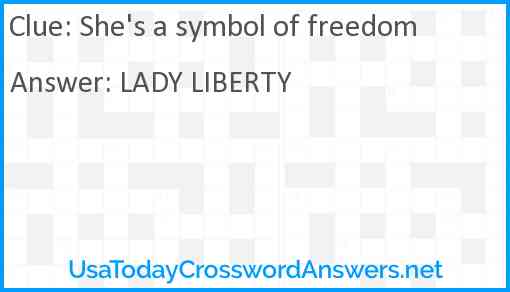 She's a symbol of freedom Answer