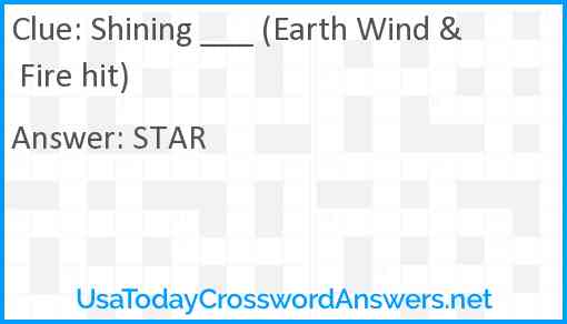 Shining ___ (Earth Wind & Fire hit) Answer