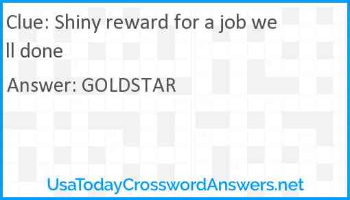 Shiny reward for a job well done Answer
