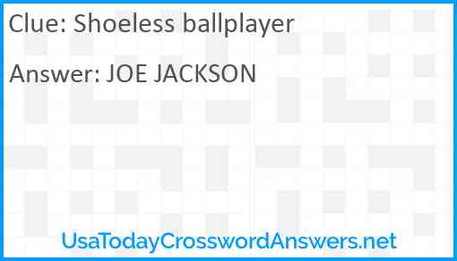 Shoeless ballplayer Answer