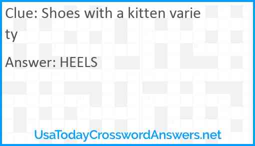 Shoes with a kitten variety Answer
