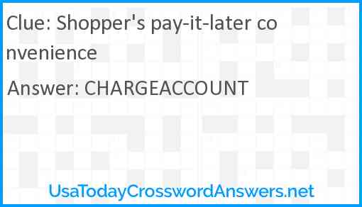 Shopper's pay-it-later convenience Answer