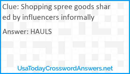 Shopping spree goods shared by influencers informally Answer
