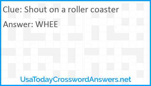 Shout on a roller coaster Answer