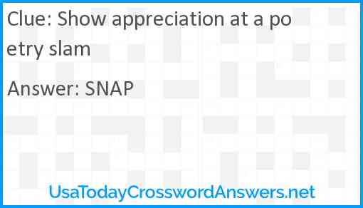 Show appreciation at a poetry slam Answer