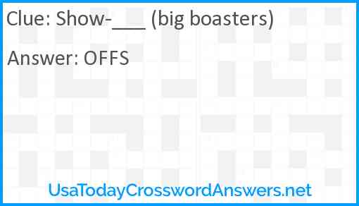 Show-___ (big boasters) Answer